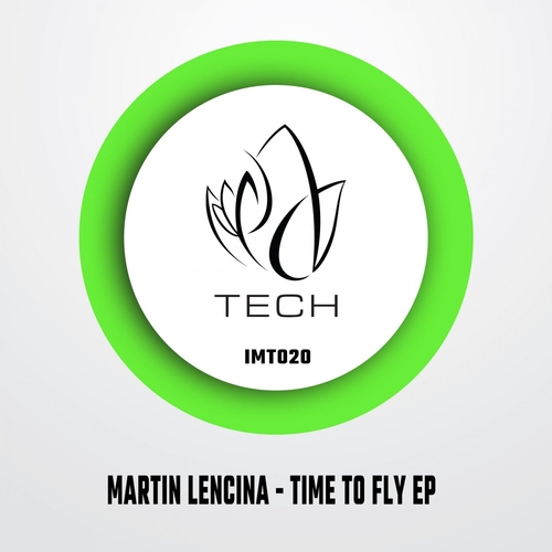 Martin Lencina - Time To Fly EP [IMT020]